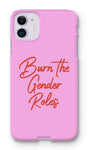 Burn The Gender Roles Pink iPhone Premium Snap Case
