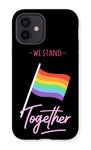 We Stand Together LGBTQ Pride Flag Premium Tough Phone Case