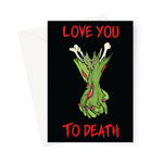 Zombie Holding Hands Love You To Death Greetings Card