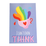 I Can’t Even Think Straight Rainbow Flag Gay Pride Postcard Gloss LGBTQ 4”x6