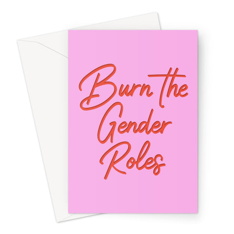 Burn The Gender Roles Greetings Card