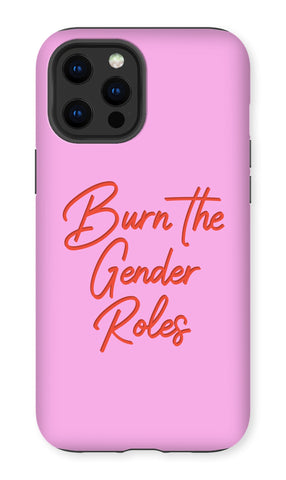 Burn The Gender Roles Pink iPhone 12 Premium Tough Case