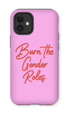 Burn The Gender Roles Pink iPhone 12 Premium Tough Case