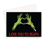 Zombie Heart Hands Love You To Death Greetings Card
